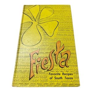 Fiesta Favorite Recipes of South Texas Cookbook